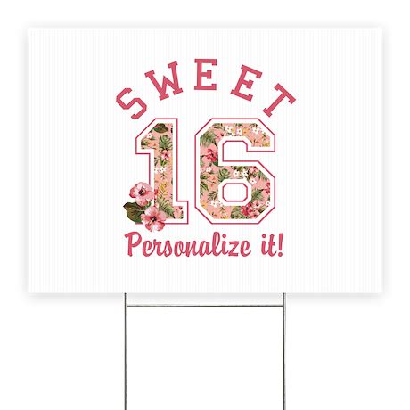 PERSONALIZED Sweet 16 Yard Sign by trendyteeshirts