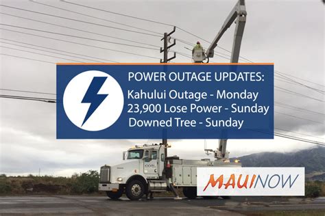 Power Outage Updates: Sudden Loss of Generation Affects 23,900 : Maui Now