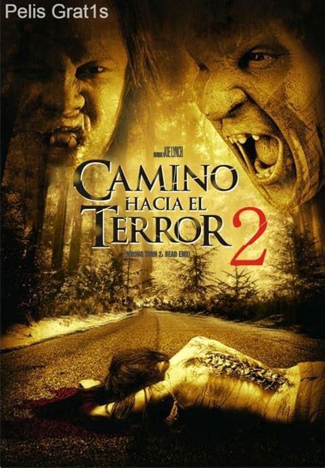 VER: CAMINO HACIA EL TERROR 2: FINAL MORTAL (Wrong Turn 2: Dead End ...