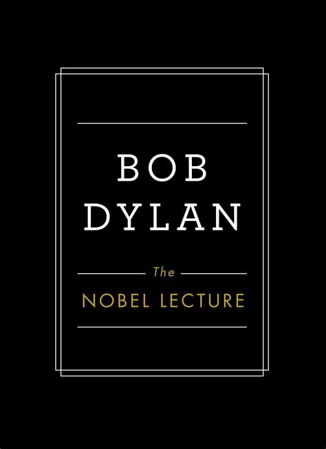 The Nobel Lecture | Book by Bob Dylan | Official Publisher Page | Simon & Schuster