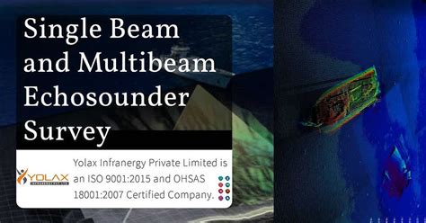 Single Beam Echosounder, Multibeam Echosounder, Multibeam Bathymetry Survey, Hydrographic and Bathym