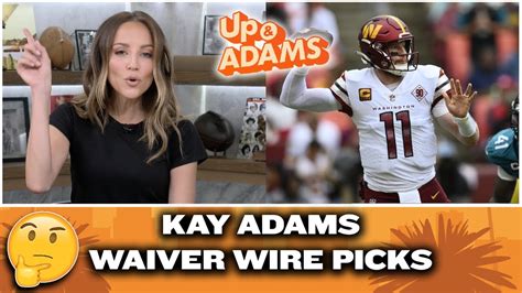 Kay Adams Fantasy Football Week 2 Waiver Wire Picks | Up And Adams - YouTube