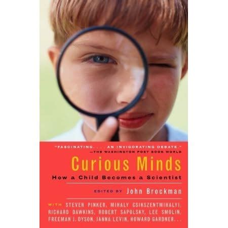 Curious Minds: How a Child Becomes a Scientist by John Brockman — Reviews, Discussion, Bookclubs ...