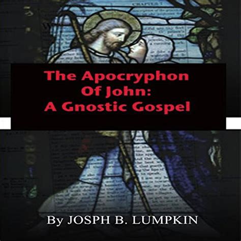 The Apocryphon of John: A Gnostic Gospel (Audio Download): Joseph Lumpkin, Dennis Logan, Fifth ...