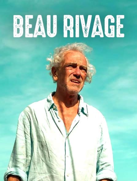 Beau rivage en streaming gratuit sur Arte