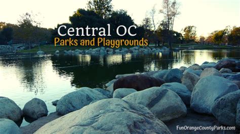 Fun Orange County Parks - OC Playgrounds and Nature Play Trips