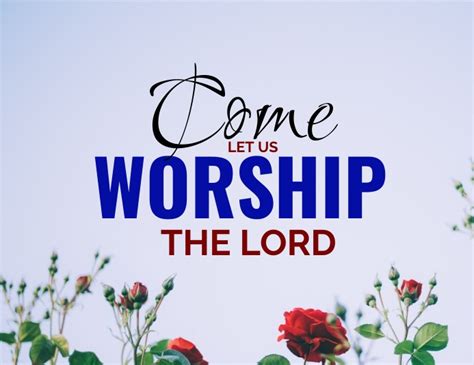 Copy of COme let us Worship The Lord 2 | PosterMyWall