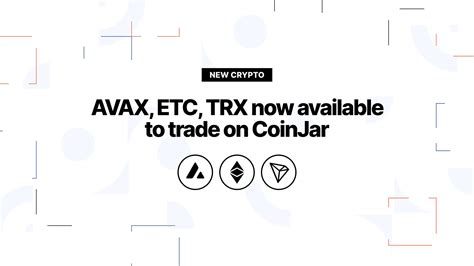 AVAX, TRX & ETC are now available on CoinJar