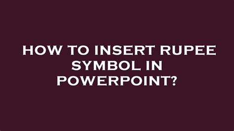 How to insert rupee symbol in powerpoint? - YouTube