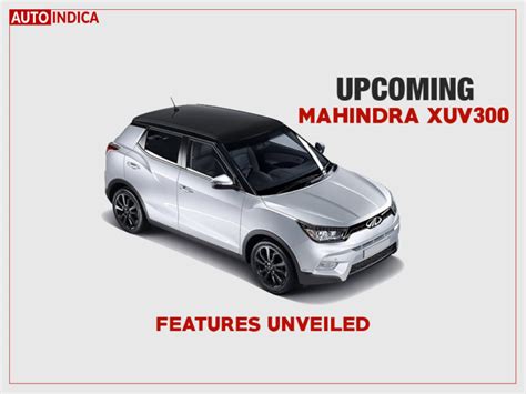 Mahindra XUV300 features – Explained | AutoIndica.com