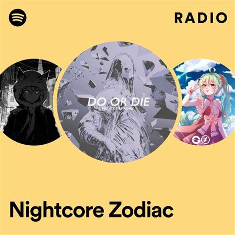 Nightcore Zodiac Radio - playlist by Spotify | Spotify