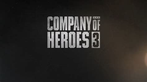 Company of Heroes 3's Campaign Has A "really tight | GameWatcher