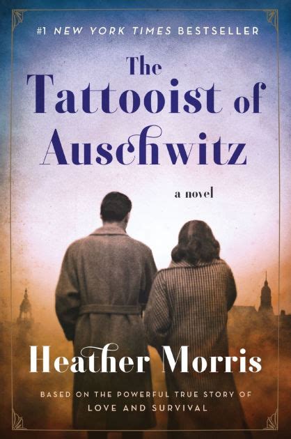 The Tattooist of Auschwitz by Heather Morris, Paperback | Barnes & Noble®