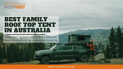 Best Family Roof Top Tent in Australia | Roofnest by Roofnest Australia - Issuu