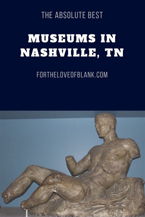 Museums to Visit in Nashville, TN