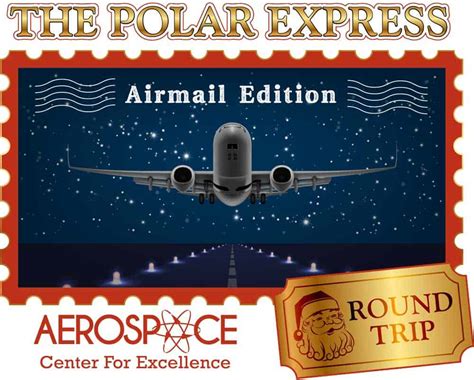 Polar Express: Air Mail Edition - Aerospace Center For Excellence