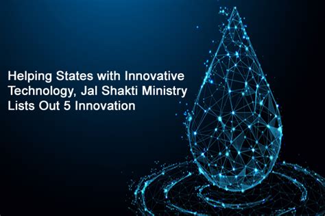 Helping States with Innovative Technology, Jal Shakti Ministry Lists Out 5 Innovation | APAC ...