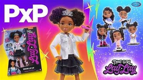 This Singing That Girl Lay Lay Doll puts style into “freestyle”! | A Toy Insider Play by Play ...