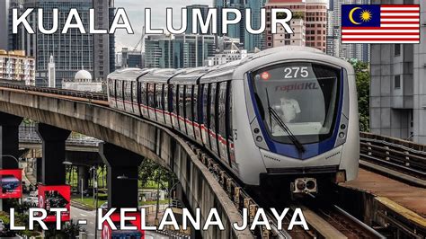 🇲🇾 Kelana Jaya Line - Kuala Lumpur LRT (2022) (4K) - YouTube