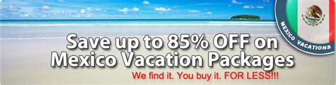 Mexico Vacation Deals | All Inclusive Packages | Cheap Travel Deals | 411TravelBuys.ca