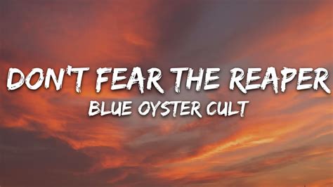 Blue Oyster Cult - (Don't Fear) The Reaper (Lyrics) - YouTube