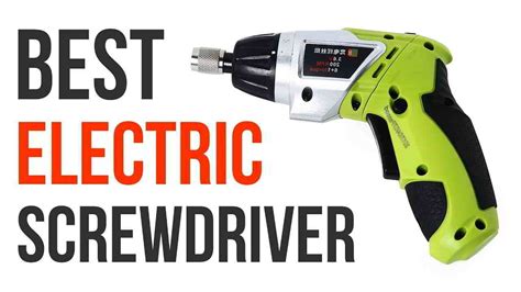 Best Electric Screwdriver | Top brands and easy to use Screwdrivers