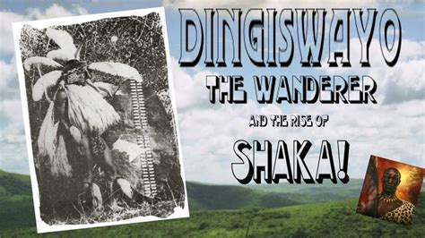 Dingiswayo: The Wanderer...the rise of Shaka! - YouTube