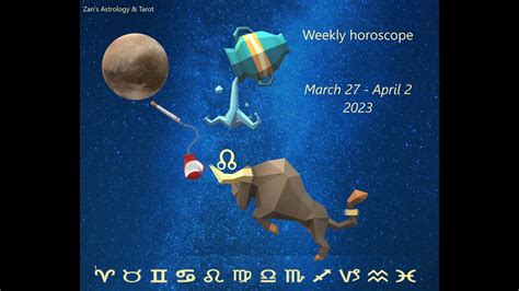 Weekly horoscope March 27 - April 2 2023 - YouTube