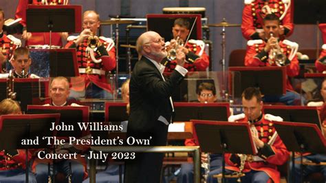 John Williams and ‘The President’s Own’ – Concert – July 2023 ...