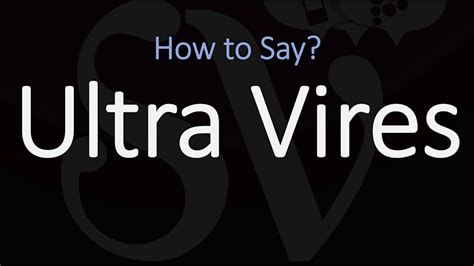 How to Pronounce Ultra Vires? (CORRECTLY) Meaning & Pronunciation - YouTube