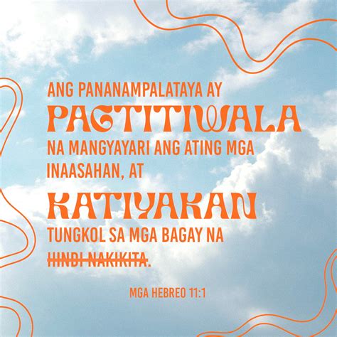 Mga Hebreo 11:1-12 Ang pananampalataya ay pagtitiwala na mangyayari ang ating mga inaasahan, at ...