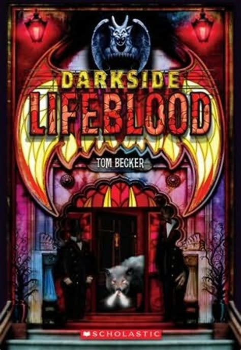 Lifeblood (Darkside, book 2) by Tom Becker