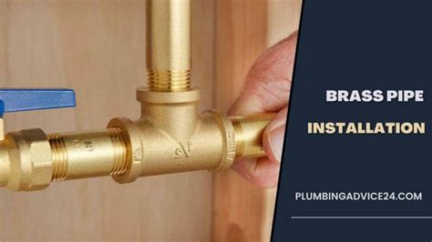 How to Install and Repair Brass Pipes - Plumbing Advice24