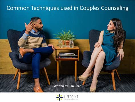 Common Techniques used in Couples Counseling - Lifepoint Counseling ...