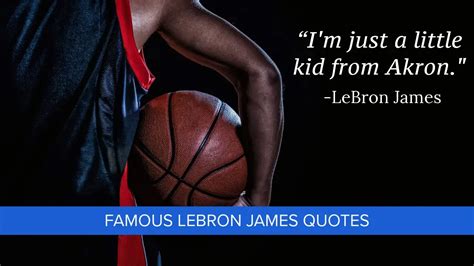 Famous LeBron James Quotes On Basketball, Success, Life & Work Ethic