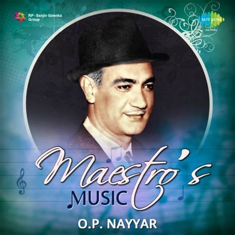 O.p. Nayyar - Maestro's Music - 16 November 2017 Download | O.p. Nayyar ...