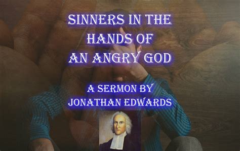 Sinners In The Hands Of An Angry God By Jonathan Edwards - Video Sermon