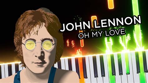 Oh My Love (John Lennon) - Piano Tutorial - YouTube