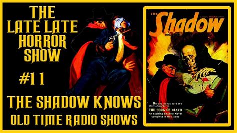 THE SHADOW KNOWS OLD TIME RADIO SHOWS ALL NIGHT #11 - YouTube