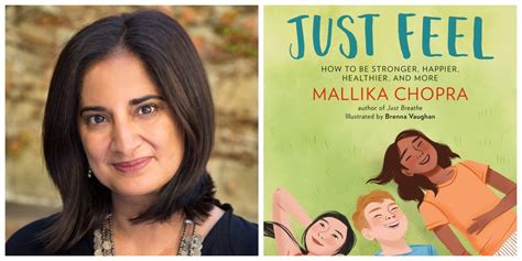 Mallika Chopra New Book, Author Talks 'JUST FEEL: How to Be Stronger, Happier, Healthier, and ...