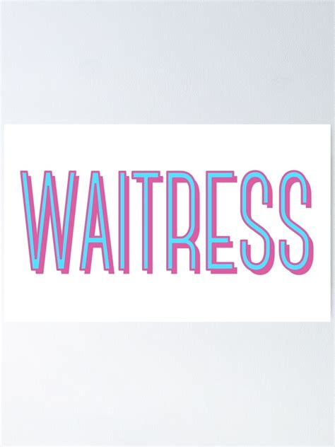 "Waitress the Musical Logo" Poster for Sale by musicalproducts | Redbubble