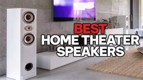 Best Speakers For Home Theater in 2023 (Top 5 Picks For Any Budget ...