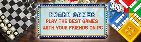 Board Games - Download & Play These Games for Free