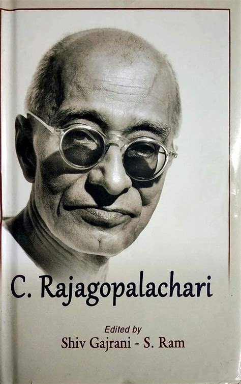 C. Rajagopalachari: Shiv Gajrani, S. Ram: 9788131105016: Amazon.com: Books