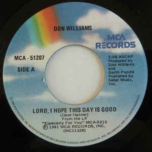 Don Williams – Lord, I Hope This Day Is Good (1981, Vinyl) - Discogs