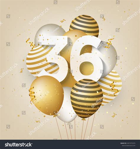 Happy 36th Birthday Gold Balloons Greeting Stock Illustration 1857975379 | Shutterstock