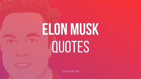 66 Elon Musk Quotes on Innovation and Success - IStartHub