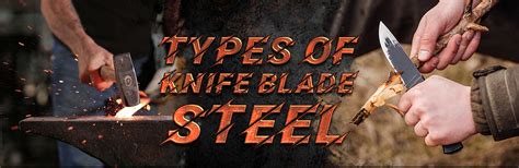 Types Of Knife Blade Steel