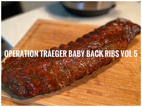 Operation Traeger Baby Back Ribs Vol 5 - Ali Khan Eats