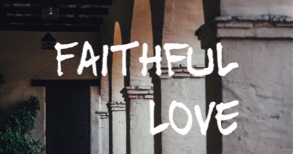 Faithful Love